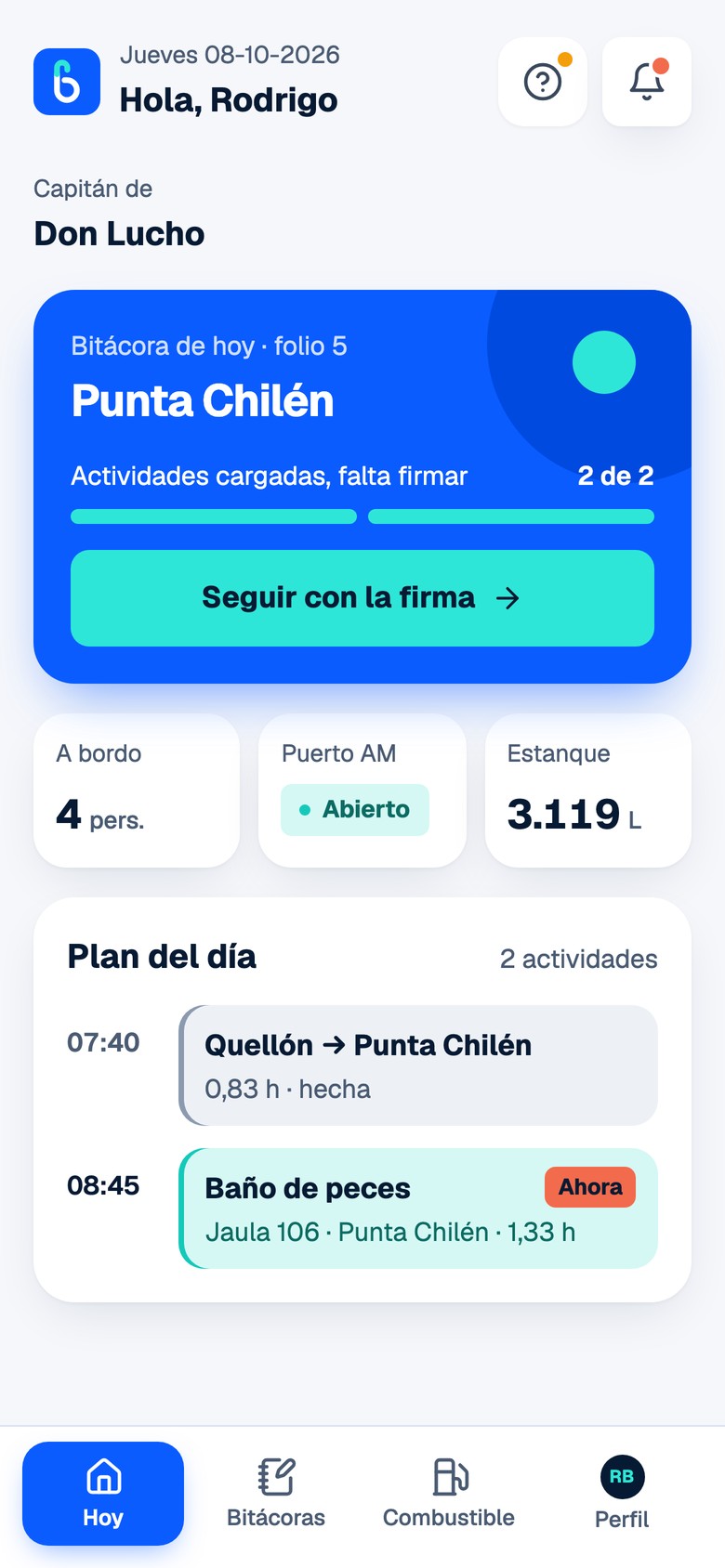 Pantalla Hoy a bordo: la bitácora del día, el plan, las personas a bordo y el estanque